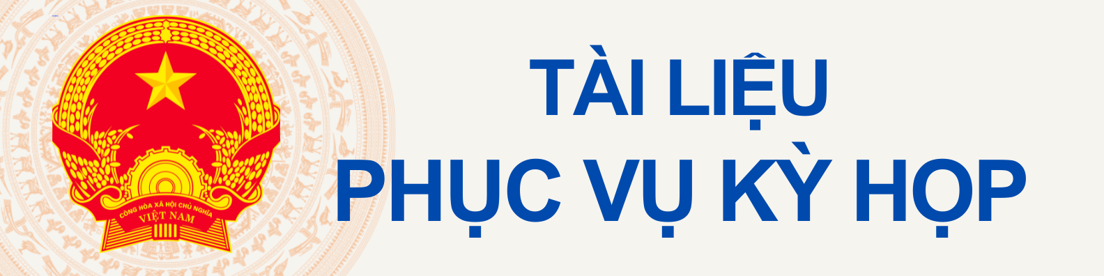 Tài liệu phục vụ kỳ họp